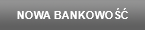 Nowa bankowo��